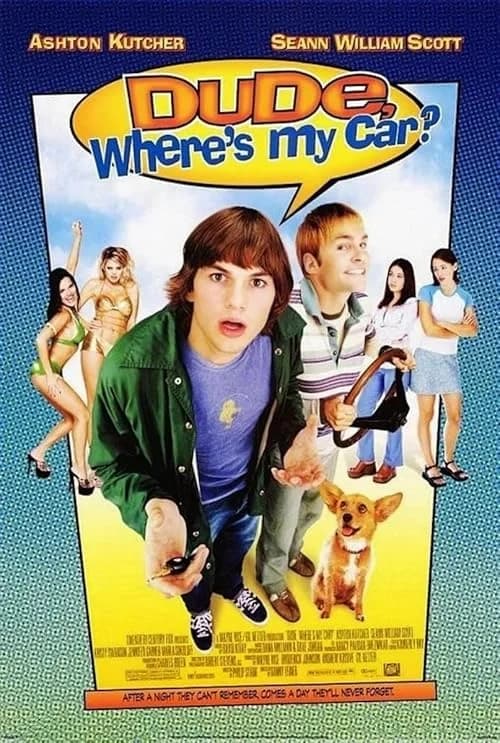 Dude, Where's My Car? film posteri